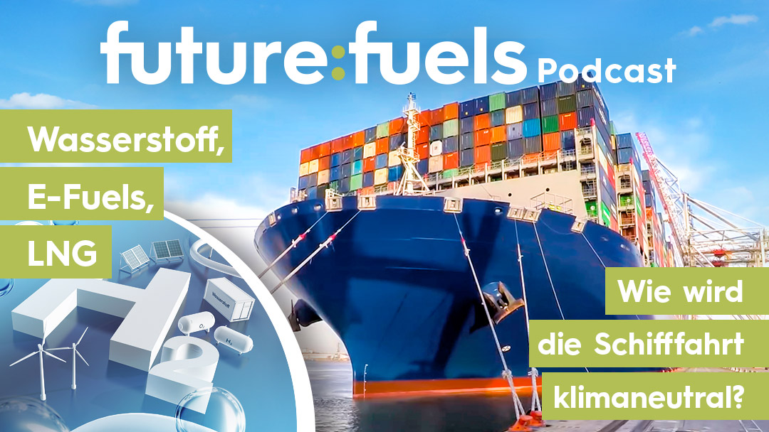 Podcast Folge 8: Wasserstoff, E-Fuels, LNG – wie wird die Schifffahrt klimaneutral?